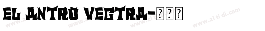 EL Antro Vectra字体转换